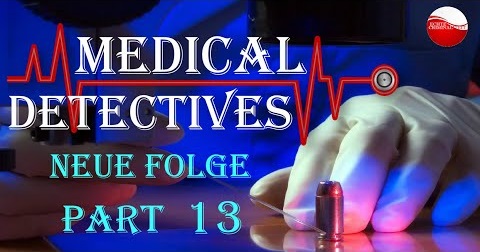 Medical Detectives Neue Folge Part 13