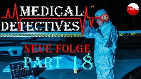 Medical Detectives Neue Folge Part 18